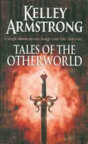 Tales Of The Otherworld - Livre 2 de la série Tales of the Otherworld - Tales Of The Otherworld - Book 2 of the Tales of the Otherworld Series