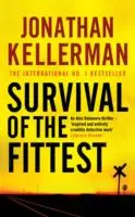 Survival of the Fittest (La survie du plus fort) (série Alex Delaware, livre 12) - Un roman policier psychologique qui ne laisse personne indifférent. - Survival of the Fittest (Alex Delaware series, Book 12) - An unputdownable psychological crime novel