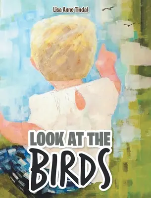 Regardez les oiseaux - Look at the Birds