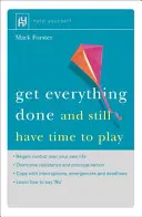 Tout faire - et avoir encore du temps pour jouer - Get Everything Done - And Still Have Time to Play