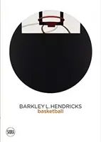 Barkley L. Hendricks : Basket-ball - Barkley L. Hendricks: Basketball