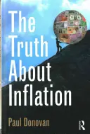 La vérité sur l'inflation - The Truth About Inflation