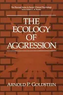 L'écologie de l'agression - The Ecology of Aggression