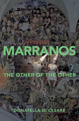 Marranos : L'autre de l'autre - Marranos: The Other of the Other