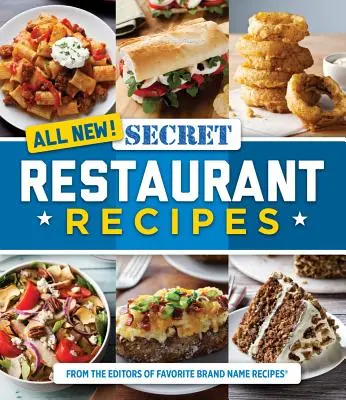 Tout nouveau ! Recettes secrètes de restaurant - All New! Secret Restaurant Recipes