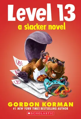 Niveau 13 (un roman de Slacker) - Level 13 (a Slacker Novel)