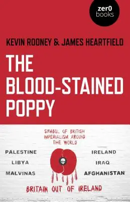 Le coquelicot taché de sang : une critique de la politique de commémoration - The Blood-Stained Poppy: A Critique of the Politics of Commemoration