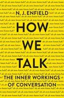 Comment nous parlons : Les rouages de la conversation - How We Talk: The Inner Workings of Conversation