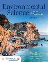 Science de l'environnement : Systèmes et solutions : Systèmes et solutions - Environmental Science: Systems and Solutions: Systems and Solutions