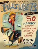 Plus de fiches de discussion pour le collège et le lycée - Mise à jour : 50 discussions plus créatives pour les groupes de jeunes du collège et du lycée - More Junior High and Middle School Talksheets-Updated!: 50 More Creative Discussions for Junior High Youth Groups