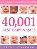 40, 001 Best Baby Names (Stafford Diane (Auteur)) - 40, 001 Best Baby Names (Stafford Diane (Author))