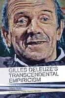 L'empirisme transcendantal de Gilles Deleuze : De la tradition à la différence - Gilles Deleuze's Transcendental Empiricism: From Tradition to Difference