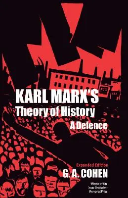 La théorie de l'histoire de Karl Marx : Une défense - Karl Marx's Theory of History: A Defence
