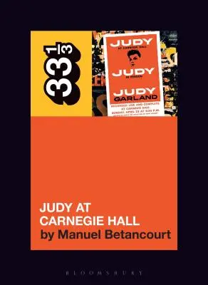 Judy Garland au Carnegie Hall - Judy Garland's Judy at Carnegie Hall