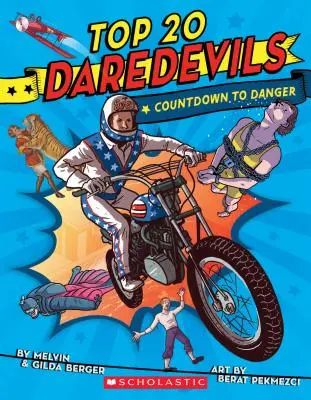 Top 20 Daredevils : Compte à rebours vers le danger - Top 20 Daredevils: Countdown to Danger