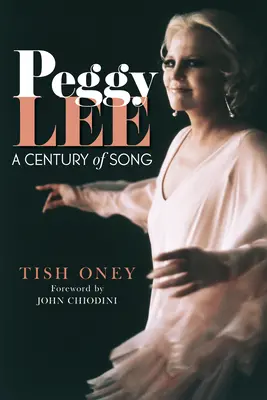 Peggy Lee : un siècle de chansons - Peggy Lee: A Century of Song