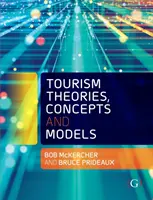 Théories, concepts et modèles du tourisme - Tourism Theories, Concepts and Models