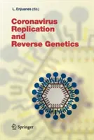Réplication du coronavirus et génétique inverse - Coronavirus Replication and Reverse Genetics