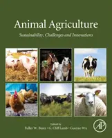 Agriculture animale : Durabilité, défis et innovations - Animal Agriculture: Sustainability, Challenges and Innovations