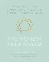 L'Ennéagramme honnête : Connaître son type, s'approprier ses défis, s'épanouir - The Honest Enneagram: Know Your Type, Own Your Challenges, Embrace Your Growth