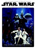 Star Wars : Un Nouvel Espoir Livre Officiel Spécial Célébration - Star Wars: A New Hope Official Celebration Special Book