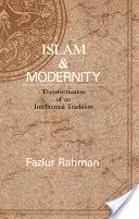 Islam et modernité, 15 : Transformation d'une tradition intellectuelle - Islam and Modernity, 15: Transformation of an Intellectual Tradition