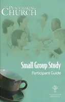 Guide du participant au petit groupe « The Peacemaking Church - The Peacemaking Church Small Group Participant Guide