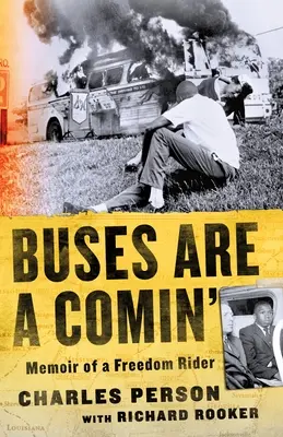 Les bus arrivent : Mémoires d'un cavalier de la liberté - Buses Are a Comin': Memoir of a Freedom Rider
