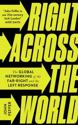 Right Across the World : Le réseau mondial de l'extrême droite et de la gauche Réponse - Right Across the World: The Global Networking of the Far-Right and the Left Response