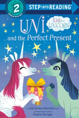 Uni et le cadeau parfait (Uni la licorne) - Uni and the Perfect Present (Uni the Unicorn)