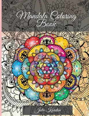 Livre de coloriage Mandala : Parfait pour les femmes et les hommes Les plus beaux mandalas pour la relaxation 100 mandalas à colorier - Mandala Coloring Book: Perfect for Woman and Men Most Beautiful Mandalas for Relaxation 100 mandalas for colouring