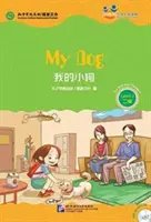 Mon chien (pour les adolescents) : Amis - Lecteurs chinois gradués (Niveau 2) - My Dog (for Teenagers): Friends Chinese Graded Readers (Level 2)