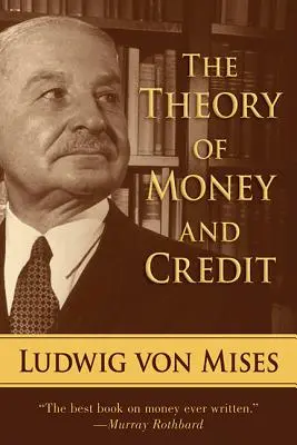 La théorie de la monnaie et du crédit - The Theory of Money and Credit