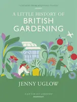 Petite histoire du jardinage britannique - Little History of British Gardening