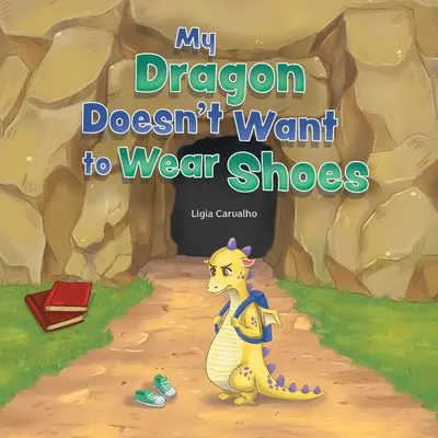 Mon dragon ne veut pas porter de chaussures - My Dragon Doesn't Want to Wear Shoes