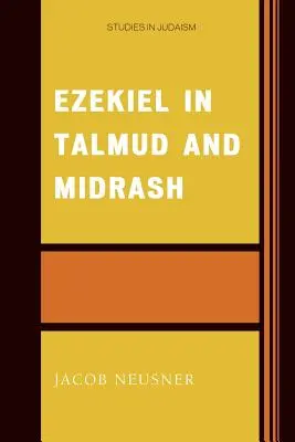 Ezéchiel dans le Talmud et le Midrash - Ezekiel in Talmud and Midrash