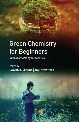 La chimie verte pour les débutants - Green Chemistry for Beginners