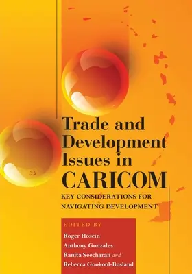Questions relatives au commerce et au développement dans la CARICOM ; considérations clés pour naviguer dans le développement - Trade and Development Issues in CARICOM;Key Considerations for Navigating Development