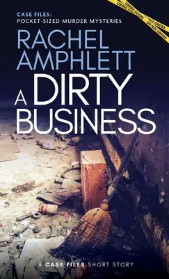 Une sale affaire : Un court roman policier - A Dirty Business: A short crime fiction story
