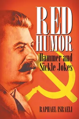 Humour rouge : blagues sur la faucille et le marteau - Red Humor: Hammer and Sickle Jokes