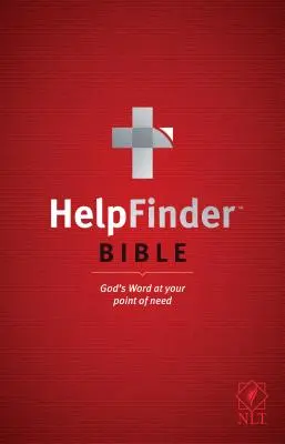 Helpfinder Bible NLT : La Parole de Dieu au moment où vous en avez besoin - Helpfinder Bible NLT: God's Word at Your Point of Need