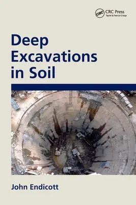 Excavations profondes dans le sol - Deep Excavations in Soil
