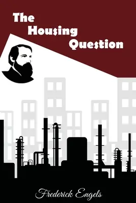 La question du logement - The Housing Question