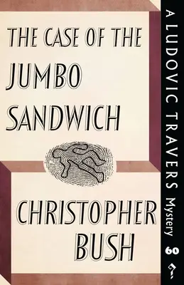 L'affaire du sandwich Jumbo : Un mystère de Ludovic Travers - The Case of the Jumbo Sandwich: A Ludovic Travers Mystery