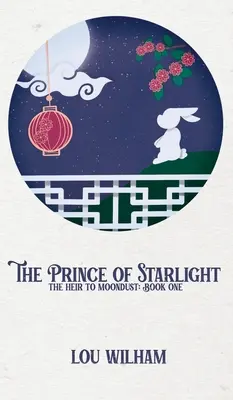 Le Prince des étoiles : L'héritier de Moondust : Livre 1 - The Prince of Starlight: The Heir to Moondust: Book One