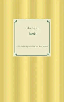 Bambi : L'histoire d'une vie dans la forêt - Bambi: Eine Lebensgeschichte aus dem Walde