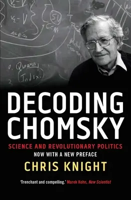 Décoder Chomsky : Science et politique révolutionnaire - Decoding Chomsky: Science and Revolutionary Politics