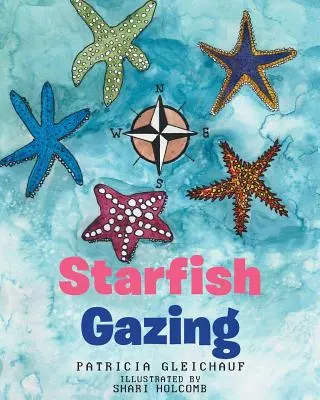 Le regard de l'étoile de mer - Starfish Gazing