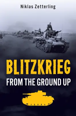 Blitzkrieg : de la base au sommet - Blitzkrieg: From the Ground Up