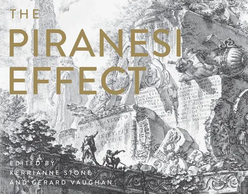 L'effet Piranesi - The Piranesi Effect